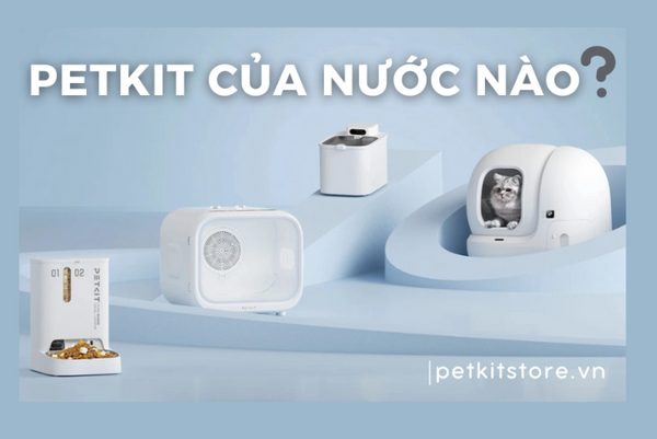 Tìm hiểu về thương hiệu Petkit