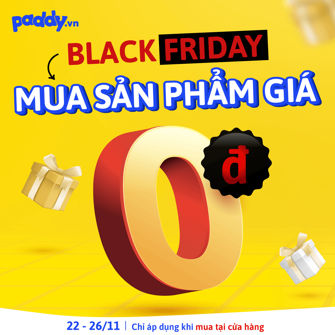 [BLACK FRIDAY] MUA SẢN PHẨM VỚI GIÁ 0Đ
