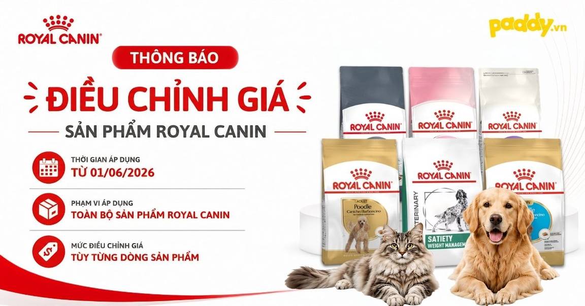 [THÔNG BÁO] ĐIỀU CHỈNH GIÁ SẢN PHẨM ROYAL CANIN TỪ 1/6/2026